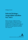 Image for Selected Writings - Ausgewaehlte Schriften : History of Science, English Surnames, American English, Languages in Contact, Language and School, Atlas Linguarum Europae Wissenschaftsgeschichte, Englisc : v. 2