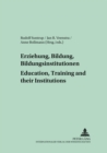 Image for Erziehung, Bildung, Bildungsinstitutionen - Education, Training and Their Institutions