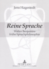 Image for Reine Sprache : Walter Benjamins Fruehe Sprachphilosophie
