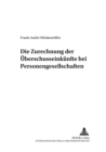 Image for Die Zurechnung Der Ueberschusseinkuenfte Bei Personengesellschaften