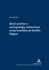 Image for Ideal Ascetico Y Antropologia Antiarriana En Las Homilias de Basilio Magno