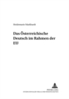 Image for Das Oesterreichische Deutsch Im Rahmen Der Eu