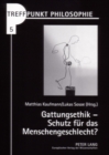 Image for Gattungsethik - Schutz Fuer Das Menschengeschlecht?