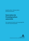 Image for Innovation Im Fremdsprachenunterricht : Eine Empirische Studie Zum Europasiegel Fuer Innovative Sprachenprojekte