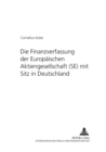 Image for Die Finanzverfassung Der Europaeischen Aktiengesellschaft (Se) Mit Sitz in Deutschland
