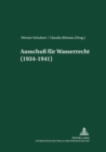 Image for Ausschuß Fuer Wasserrecht (1934-1941) : Herausgegeben Und Mit Einer Einleitung Versehen Von Werner Schubert Und Claudia Roennau