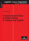 Image for A Corpus-based Study of Proper Names in Present-Day English : Aspects of Gradience and Article Usage