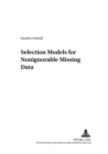 Image for Selection Models for Nonignorable Missing Data