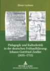 Image for Paedagogik Und Kulturkritik in Der Deutschen Fruehaufklaerung: Johann Gottfried Zeidler (1655-1711)