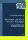 Image for Herrschaft Und Politik Im Fruehen Mittelalter : Ein Historisch-Anthropologischer Essay Ueber Gesellschaftlichen Wandel Und Integration in Mitteleuropa
