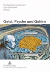 Image for Geist, Psyche Und Gehirn : Aktuelle Aspekte Der Kognitionsforschung, Philosophie Und Psychopathologie