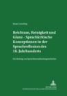 Image for Reichtum, Reinigkeit Und Glanz - Sprachkritische Konzeptionen in Der Sprachreflexion Des 18. Jahrhunderts : Ein Beitrag Zur Sprachbewusstseinsgeschichte