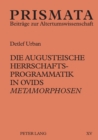 Image for Die augusteische Herrschaftsprogrammatik in Ovids Metamorphosen