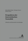 Image for Perspektiven Der Oesterreichischen Neutralitaet : Politische Und Oekonomische Auswirkungen
