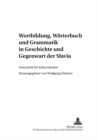 Image for Wortbildung, Woerterbuch und Grammatik in Geschichte und Gegenwart der Slavia