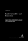 Image for Kontroverses Erbe Und Innovation