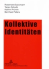 Image for Kollektive Identitaeten : Selbstverortungen Tuerkischer Migrantinnen Und Ihrer Kinder