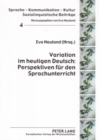 Image for Variation Im Heutigen Deutsch: Perspektiven Fuer Den Sprachunterricht