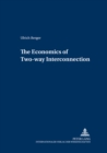 Image for The Economics of Two-Way Interconnection