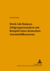 Image for Work Life Balance Zielgruppenanalyse Am Beispiel Eines Deutschen Automobilkonzerns