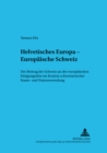 Image for Helvetisches Europa - Europaeische Schweiz