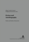 Image for Fiction and Autobiography : Modes and Models of Interaction
