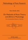 Image for On Methods of Music Theory and (Ethno-) Musicology