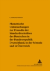 Image for Phonetische Untersuchungen Zur Prosodie Der Standardvarietaeten Des Deutschen in Der Bundesrepublik Deutschland, in Der Schweiz Und in Oesterreich