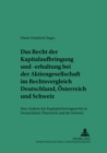 Image for Das Recht Der Kapitalaufbringung Und -Erhaltung Bei Der Aktiengesellschaft Im Rechtsvergleich Deutschland, Oesterreich Und Schweiz