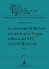 Image for La Ricezione Di Moliere Nei Territori Di Lingua Tedesca Nel XVII E Nel XVIII Secolo