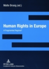 Image for Human Rights in Europe : A Fragmented Regime?