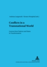 Image for Conflicts in a Transnational World : Lessons from Nations and States in Transformation