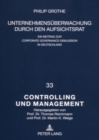 Image for Unternehmensueberwachung Durch Den Aufsichtsrat : Ein Beitrag Zur Corporate Governance-Diskussion in Deutschland