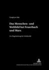 Image for Das Menschen- Und Weltbild Bei Feuerbach Und Marx