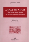 Image for A Tale of a Tub : The Battle of the Books The Mechanical Operation of the Spirit