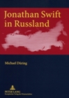 Image for Jonathan Swift in Russland : Kritische, Uebersetzerische Und Kreative Rezeption