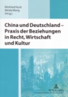 Image for China Und Deutschland - Praxis Der Beziehungen in Recht, Wirtschaft Und Kultur