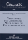Image for Variationen Des Christseins - Wege Durch Die Kirchengeschichte