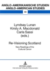 Image for Re-Visioning Scotland : New Readings of the Cultural Canon