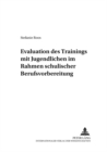 Image for Evaluation Des «Trainings Mit Jugendlichen» Im Rahmen Schulischer Berufsvorbereitung