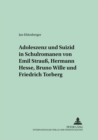 Image for Adoleszenz Und Suizid in Schulromanen Von Emil Strauß, Hermann Hesse, Bruno Wille Und Friedrich Torberg