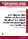Image for Der Status Des Oesterreichischen Deutsch an Nichtdeutschsprachigen Universitaeten