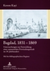 Image for Bagdad, 1831-1869 : Untersuchungen Zur Entwicklung Einer Osmanischen Provinzhauptstadt Im 19. Jahrhundert- Mit Bio-Bibliographischem Register
