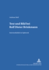 Image for Text Und Bild Bei Rolf Dieter Brinkmann : Intermedialitaet Im Spaetwerk