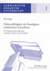 Image for Diskursfaehigkeit ALS Paradigma Schulischen Schreibens