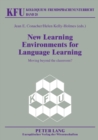 Image for New Learning Environments for Language Learning : Moving Beyond the Classroom?