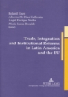 Image for Trade, Integration and Institutional Reforms in Latin America and the EU