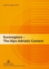 Image for Euroregions - The Alps-Adriatic Context