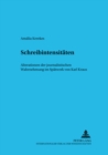Image for Schreibintensitaeten : Alterationen Der Journalistischen Wahrnehmung Im Spaetwerk Von Karl Kraus