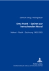 Image for Erna Frank - Satiren Zur Herrschenden Moral : Malerei - Plastik - Zeichnung - 1965-2005